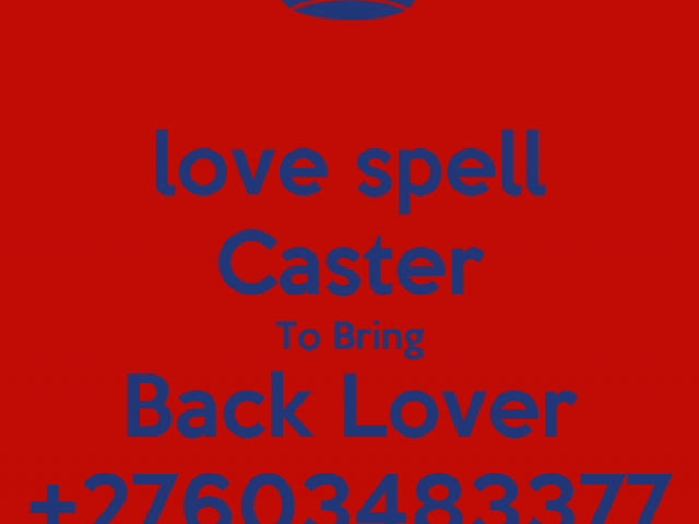 +27603483377 BRING BACK YOUR LOST LOVER IMMEDIATELY IN UK USA CANADA